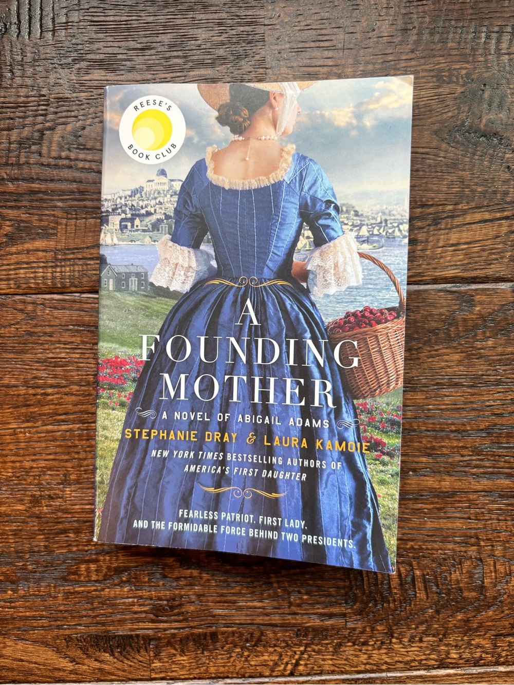 A Founding Mother: A Reese's Book Club Pick paperback novel by Stephanie Dray